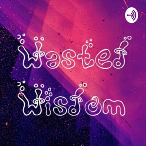 Wasted Wisdom