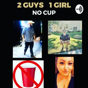 2Guys 1Girl No Cup