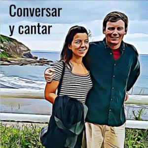 Conversar y cantar