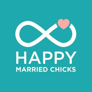 Happy Married Chicks Podcast