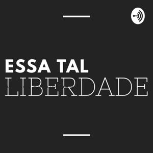 Essa Tal Liberdade