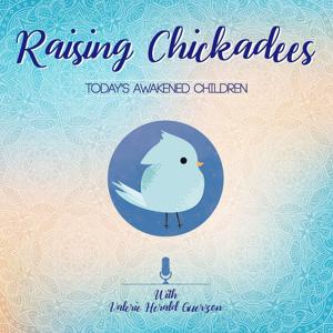 Raising Chickadees