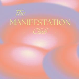 The Manifestation Club