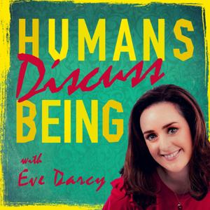 Humans Discuss Being