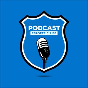 Podcast Esporte Clube