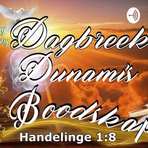 DAGBREEK DUNAMIS BOODSKAP