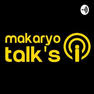 Makaryo Talk's