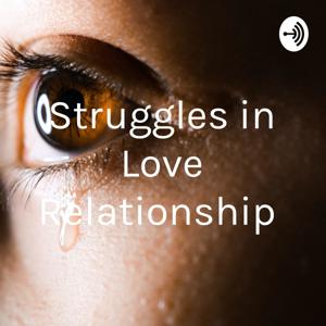 Struggles in Love Relationship