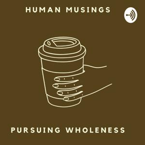 Human Musings