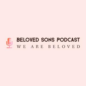 Beloved Sons Podcast