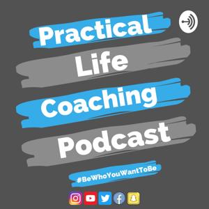 Practical Life Coaching Podcast