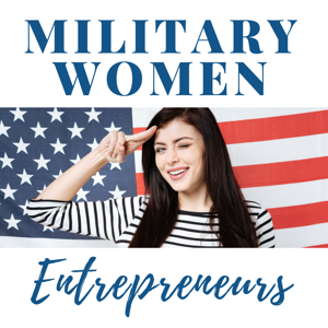 Military Women Entrepreneurs