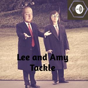 Lee and Amy Tackle