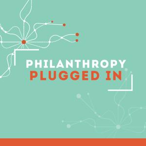 Philanthropy Plugged In