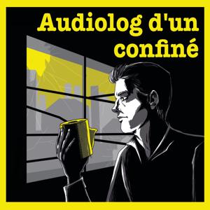 Audiolog d'un confiné