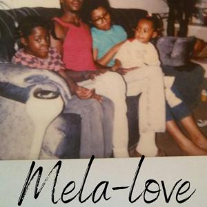 Mela-Love