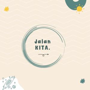 Jalan KITA.