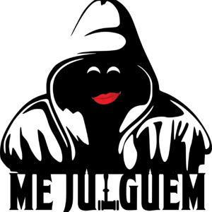 Me Julguem Podcast