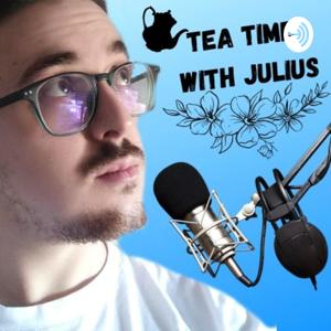 TEA TIME WITH JULIUS