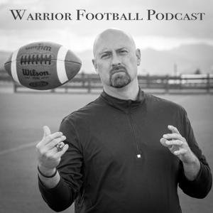 Warrior Football Podcast