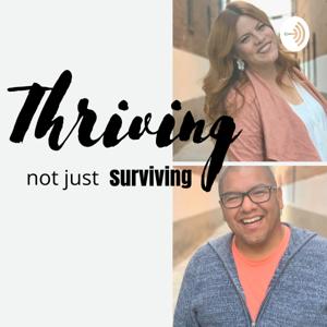 Thriving, not JUST surviving