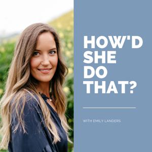 How'd She Do That? by Emily Landers