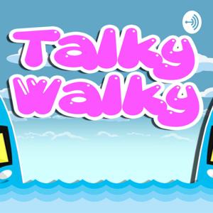 Talky Walky