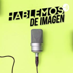 Hablemos de Imagen Podcast