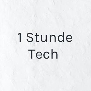 1 Stunde Tech