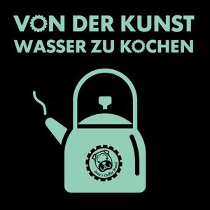 Von der Kunst Wasser zu kochen