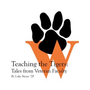 Teaching the Tigers: Tales from Veteran Faculty