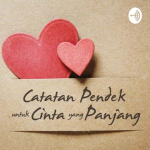 CATATAN PENDEK UNTUK CINTA YANG PANJANG