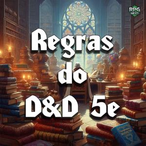 RPG Next: Regras do DnD 5e