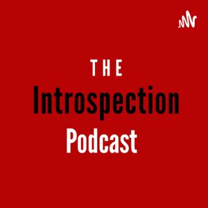 The Introspection Podcast