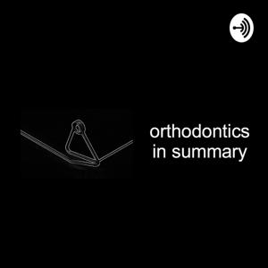 orthodontics In summary