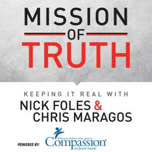 The Mission of Truth: Keeping it Real with Nick Foles and Chris Maragos