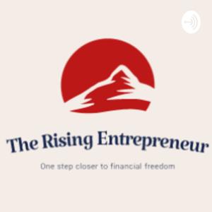 The Rising Entrepreneur