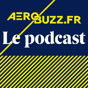 Aerobuzz.fr, le podcast