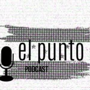 El Punto Podcast