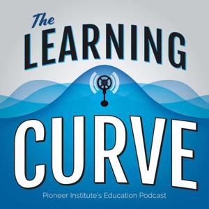 The Learning Curve by Pioneer Institute