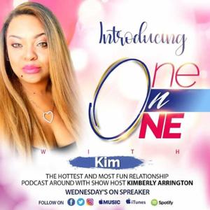 One on One With Kim