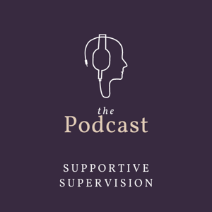 Supportive SuperVision Podcast