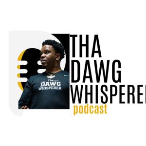 Tha DAWG Whisperer Podcast