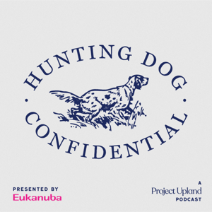 Hunting Dog Confidential by Northwoods Collective