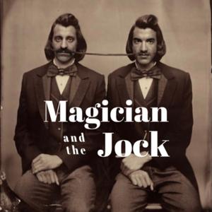 Magician and the Jock