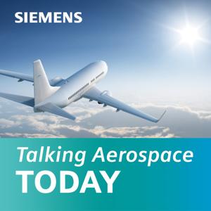 Talking Aerospace Today by Siemens