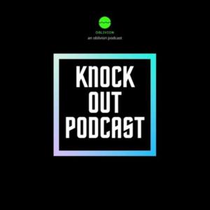 KNOCKOUT PODCAST