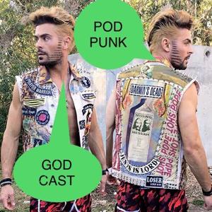 Pod Punk God Cast