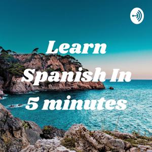 Learn Spanish In 5 minutes - 1 by Guz