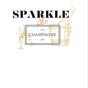 Sparkle Like Champagne